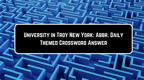 troy research university crossword